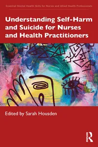 Understanding Self-Harm and Suicide for Nurses and Health Practitioners_cover