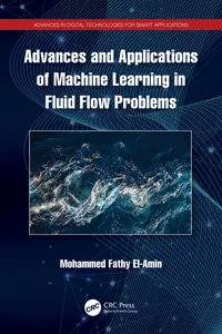 Advances and Applications of Machine Learning in Fluid Flow Problems_cover