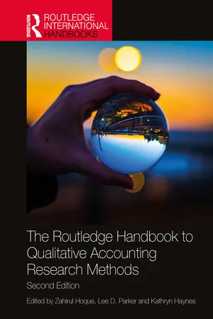The Routledge Handbook to Qualitative Accounting Research Methods
