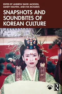 Snapshots and Soundbites of Korean Culture_cover