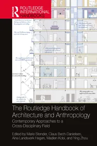 The Routledge Handbook of Architecture and Anthropology