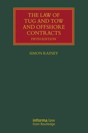 The Law of Tug and Tow and Offshore Contracts