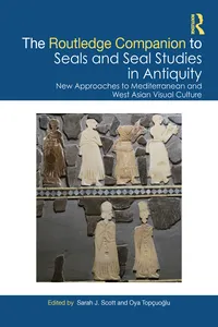 The Routledge Companion to Seals and Seal Studies in Antiquity_cover