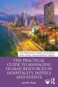The Practical Guide to Managing Human Resources in Hospitality, Hotels and Events_cover