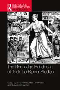 The Routledge Handbook of Jack the Ripper Studies