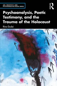 Psychoanalysis, Poetic Testimony and the Trauma of the Holocaust_cover