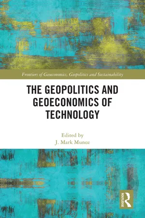 The Geopolitics and Geoeconomics of Technology