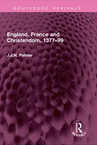 England, France and Christendom, 1377–99