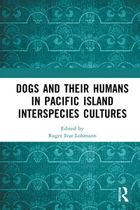 Dogs and Their Humans in Pacific Island Interspecies Cultures_cover