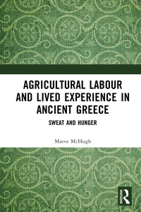 Agricultural Labour and Lived Experience in Ancient Greece_cover