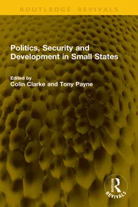 Politics, Security and Development in Small States_cover