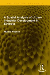A Spatial Analysis of Urban-Industrial Development in Ethiopia_cover