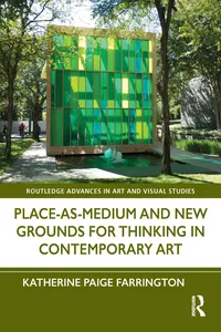 Place-As-Medium and New Grounds for Thinking in Contemporary Art_cover