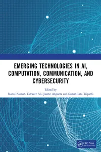 Emerging Technologies in AI, Computation, Communication, and Cybersecurity_cover