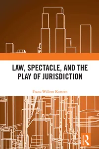 Law, Spectacle, and the Play of Jurisdiction