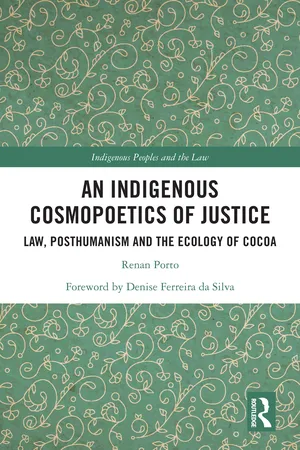 An Indigenous Cosmopoetics of Justice