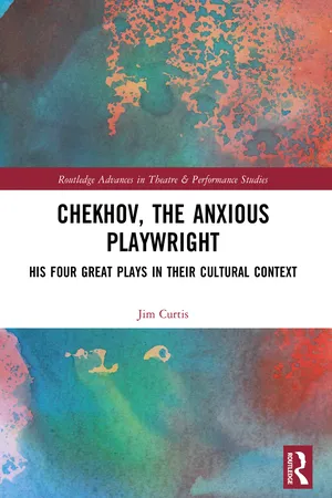 Chekhov, The Anxious Playwright