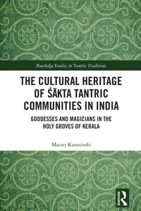 The Cultural Heritage of Śākta Tantric Communities in India_cover