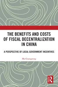 The Benefits and Costs of Fiscal Decentralization in China_cover