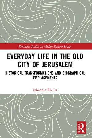 Everyday Life in the Old City of Jerusalem