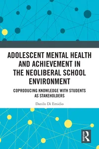 Adolescent Mental Health and Achievement in the Neoliberal School Environment_cover