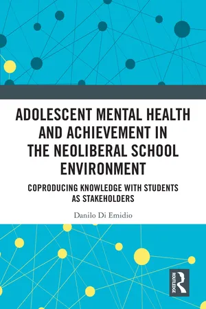 Adolescent Mental Health and Achievement in the Neoliberal School Environment