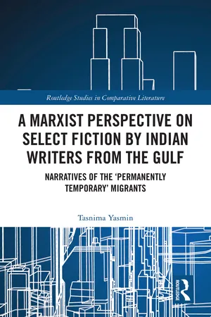 A Marxist Perspective on Select Fiction by Indian Writers from the Gulf
