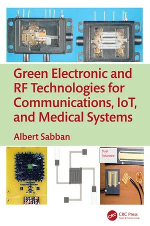 Green Electronic and RF Technologies for Communications, IoT, and Medical Systems
