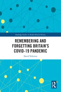 Remembering and Forgetting Britain’s COVID-19 Pandemic