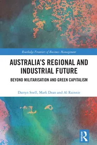 Australia’s Regional and Industrial Future