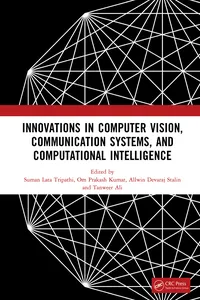 Innovations in Computer Vision, Communication Systems, and Computational Intelligence_cover