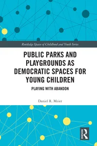 Public Parks and Playgrounds as Democratic Spaces for Young Children