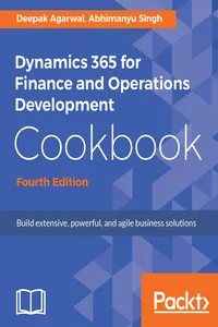 Dynamics 365 for Finance and Operations Development Cookbook - Fourth Edition_cover