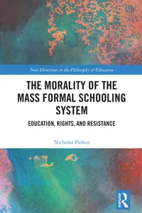 The Morality of the Mass Formal Schooling System_cover