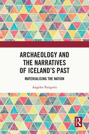 Archaeology and the Narratives of Iceland’s Past