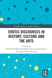 Erotic Discourses in History, Culture and the Arts_cover