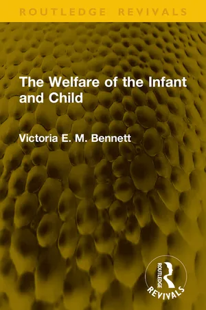 The Welfare of the Infant and Child