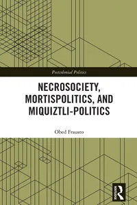 Necrosociety, Mortispolitics, and Miquiztli-politics_cover