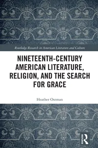 Nineteenth-Century American Literature, Religion, and the Search for Grace_cover
