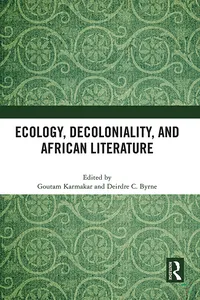 Ecology, Decoloniality, and African Literature_cover