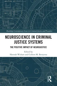 Neuroscience in Criminal Justice Systems