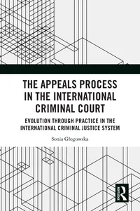 The Appeals Process in the International Criminal Court_cover
