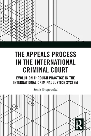 The Appeals Process in the International Criminal Court
