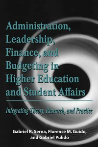 Administration, Leadership, Finance, and Budgeting in Higher Education and Student Affairs_cover