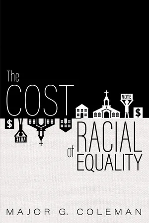 The Cost of Racial Equality