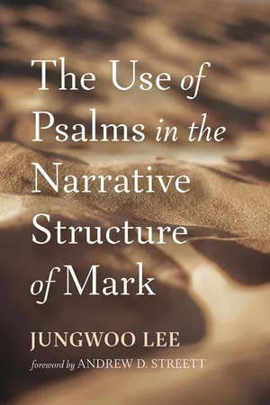 The Use of Psalms in the Narrative Structure of Mark