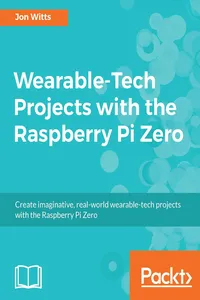 Wearable-Tech Projects with the Raspberry Pi Zero_cover