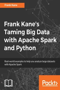 Frank Kane's Taming Big Data with Apache Spark and Python_cover