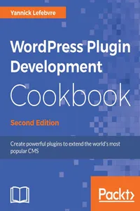 WordPress Plugin Development Cookbook - Second Edition_cover