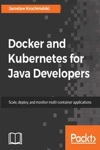 Docker and Kubernetes for Java Developers_cover